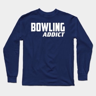 Bowling Addict Long Sleeve T-Shirt